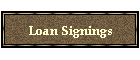 Loan Signings